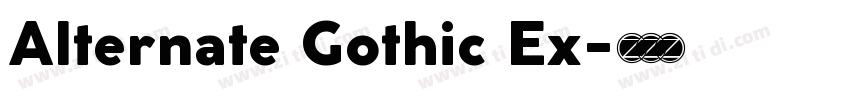 Alternate Gothic Ex字体转换